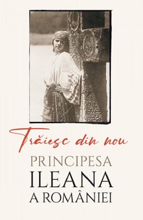 Trăiesc din nou Ed.2, Ileana De Romania Principesa – copertă