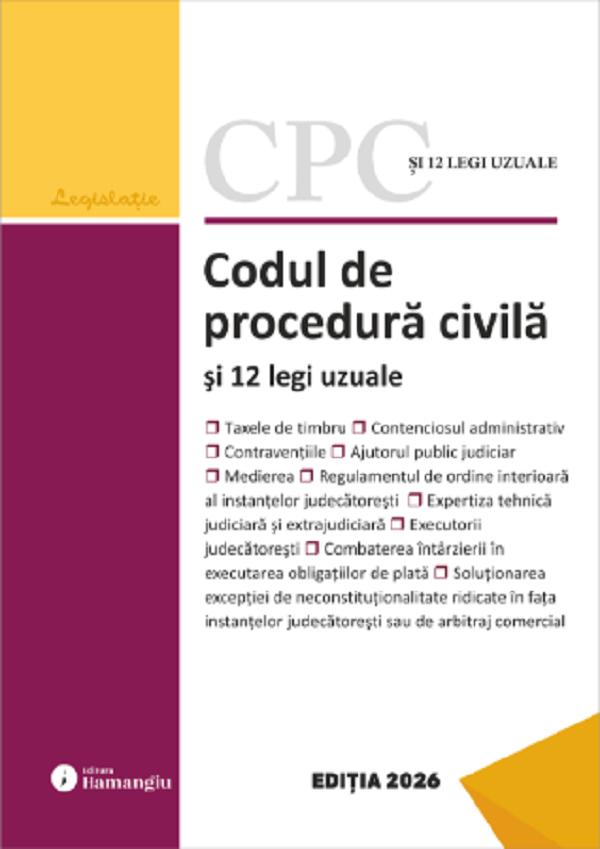 Cartea Codul de procedură civilă și 12 legi uzuale Act. 8 ianuarie 2026 – Editura HAMANGIU