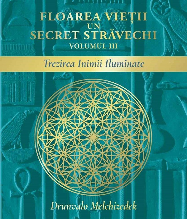 Cartea Floarea vieții, un secret străvechi Vol.3 