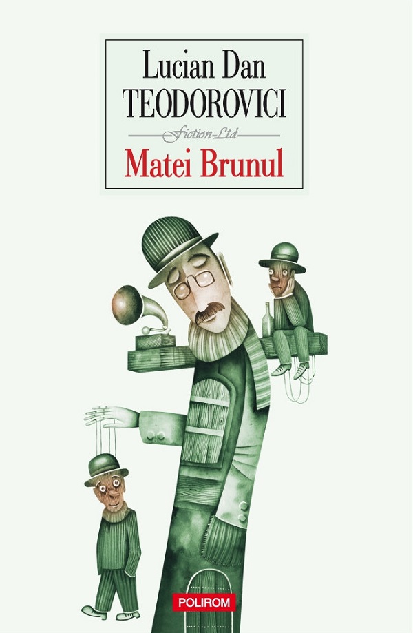 Matei Brunul, Lucian Dan Teodorovici – copertă