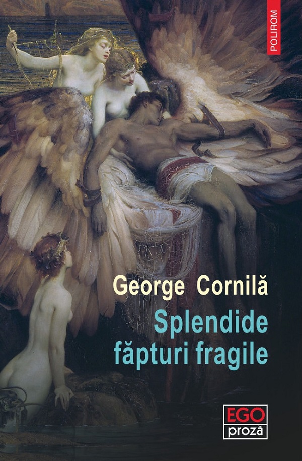 Splendide făpturi fragile, George Cornila – copertă