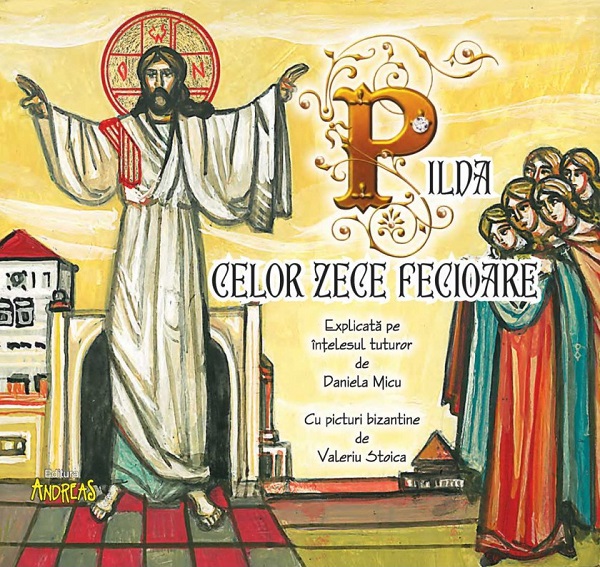 Cartea Pilda celor zece fecioare de Daniela Micu