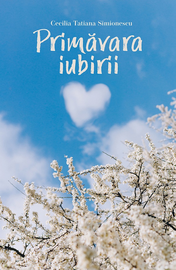 Cartea eBook Primăvara iubirii de Cecilia Tatiana Simionescu