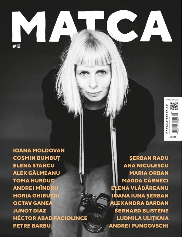 Cartea Revista Matca Nr.12 Primăvară 2026 – Editura HOUSE OF ARROWS