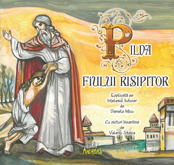 Cartea Pilda fiului risipitor  de Daniela Micu