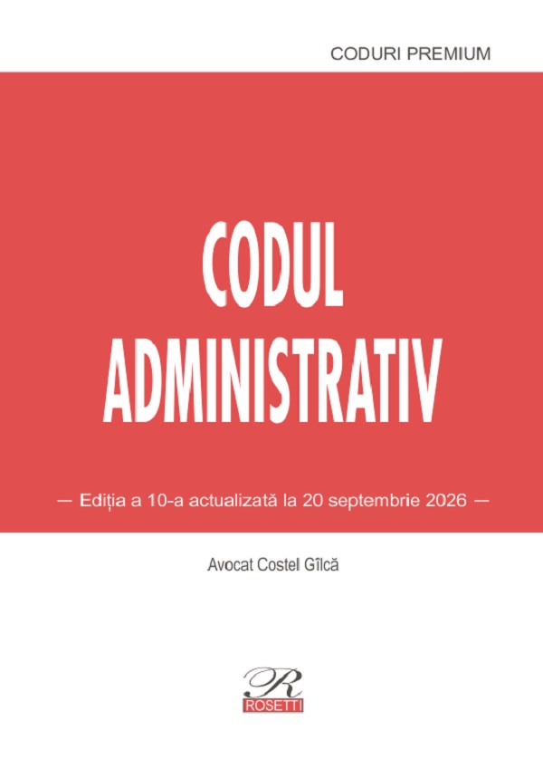 Cartea Codul administrativ Ed.10 Act. 20 Septembrie 2026 