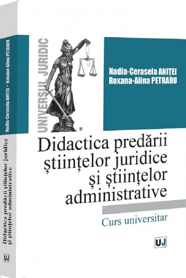 Cartea Didactica predarii științelor juridice și științelor administrative de Nadia-Cerasela Anitei