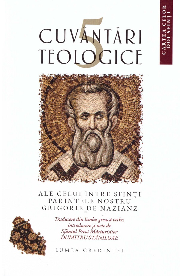 Cartea 5 cuvântari teologice ale celui între sfinți părintele nostru Grigorie de Nazianz de Grigorie De Nazianz