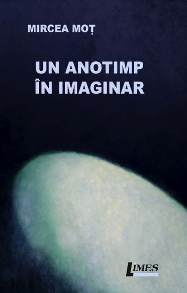Cartea Un anotimp în imaginar  de Mircea Mot