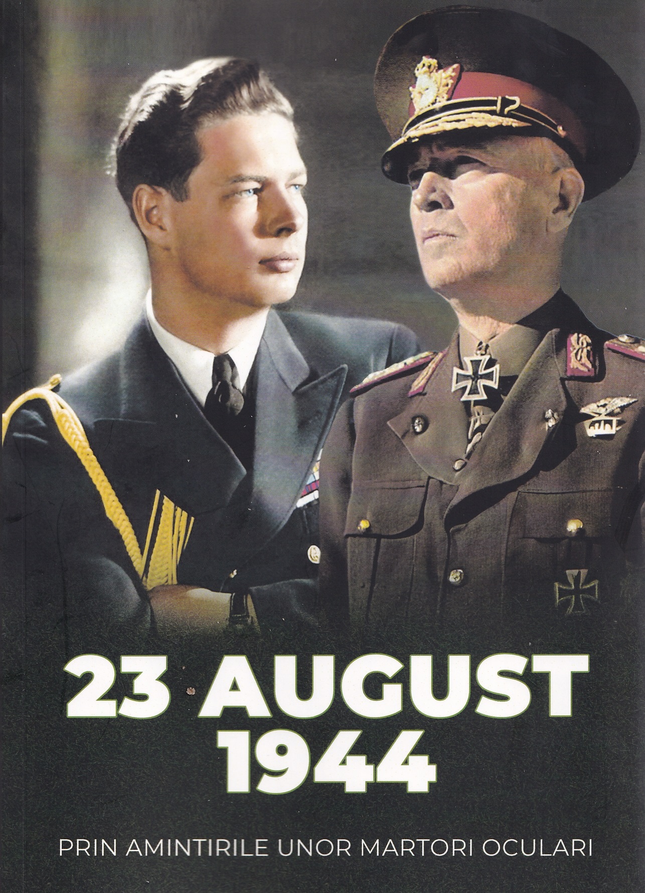Cartea 23 august 1944 prin amintirile unor martori oculari 