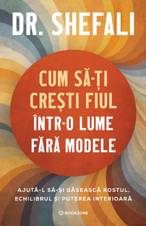 Cartea Cum să-ți crești fiul într-o lume fără modele 