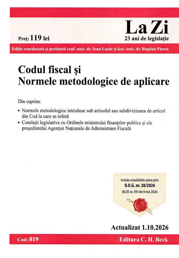 Cartea Codul fiscal și Normele metodologice de aplicare Act. 1 Octombrie 2026 de Ioan Lazar, Bogdan Florea