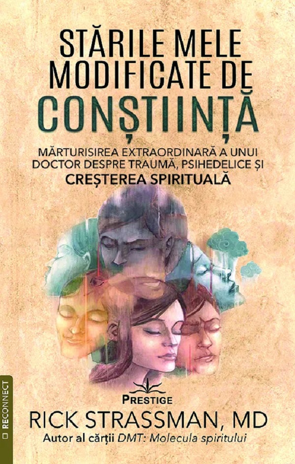 Cartea Stările mele modificate de conștiință  de Rick Strassman