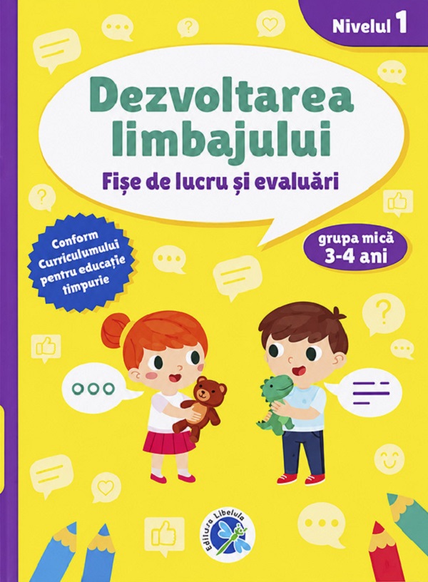 Cartea Dezvoltarea limbajului. Grupa mică. Fișe de lucru și evaluări. Nivelul 1 de Luminita Albu