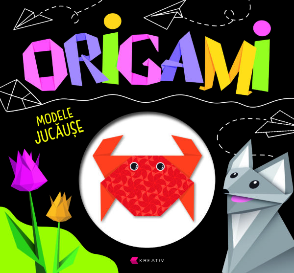Cartea Origami: Modele jucăușe  de 