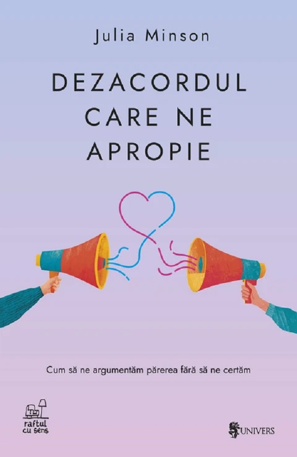 Cartea Dezacordul care ne apropie  de Julia Minson