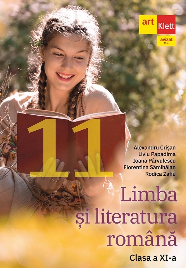 Cartea Limba și literatura română - Clasa 11 - Manual  de Rodica Zafiu, Alexandru Crisan, Liviu Papadima, Ioana Parvulescu, Florentina Samihaian
