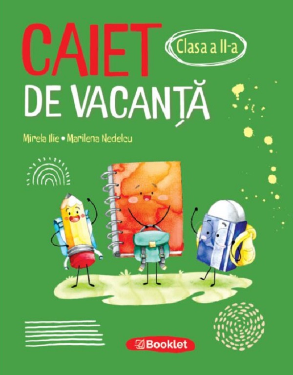 Cartea Caiet de vacanță - Clasa 2  de Mirela Ilie, Marilena Nedelcu