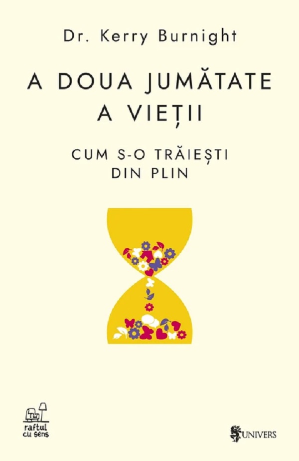 Cartea A doua jumătate a vieții  de Kerry Burnight
