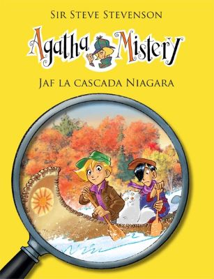 Agatha Mistery: Jaf la cascada Niagara | Cărți de Povești
