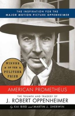 American Prometheus | Cele mai vândute cărți din 2006