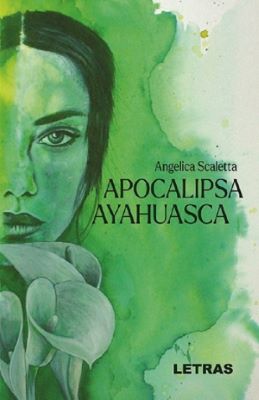 Apocalipsa Ayahuasca | carti de dragoste erotice