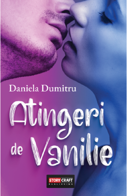 Atingeri de Vanilie | carti romantic erotice