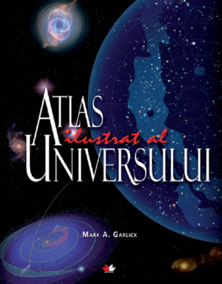 Atlas ilustrat al Universului | Enciclopedii pentru toate vârstele