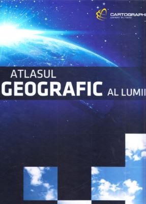 Atlasul geografic al lumii | Enciclopedii pentru toate vârstele