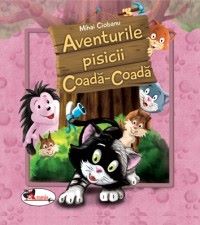 Aventurile pisicii Coada-Coada | Cărți de Povești