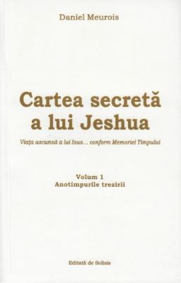 Cartea secreta a lui Jeshua Vol.1 | Cărți de spiritualitate - cele mai bune cărți spirituale