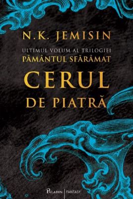 Cerul de piatra. Seria Pamantul sfaramat. Vol.3 | Cărți Fantasy