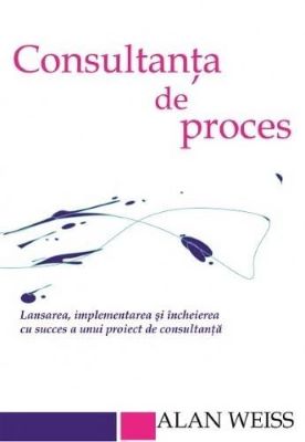 Consultanta De Proces | Cărți de Afaceri și Antreprenoriat