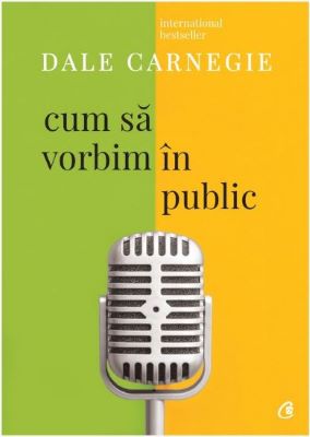 Cum sa vorbim in public | Cărți despre comunicare - cele mai bune cărți pentru dezvoltarea comunicării