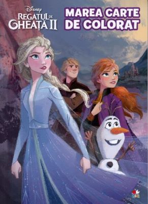 Disney. Regatul de gheata II. Marea carte de colorat | Cărți de Colorat pentru Copii