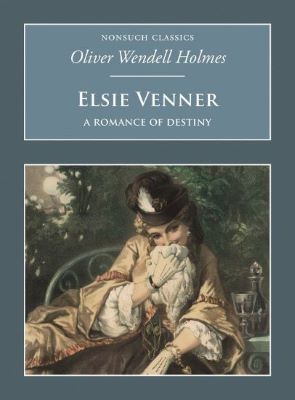 Elsie Venner: A Romance of Destiny: Nonsuch Classics | Cele mai vândute cărți din 2007