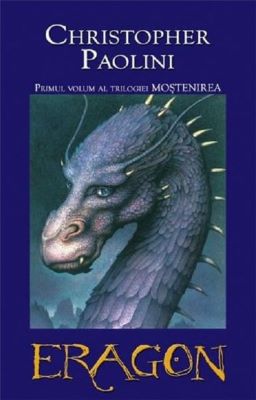 Eragon. Primul volum al trilogiei Mostenirea | Cărți Fantasy pentru Copii - Literatură pentru Copii