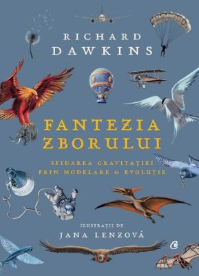 Fantezia zborului | Cărți de știință - cele mai bune cărți pentru a învăța cum funcționează lumea