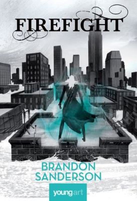 Firefight - Brandon Sanderson | Cărți pentru Adolescenți