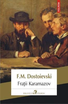 Fratii Karamazov | Cărți de Dostoievski