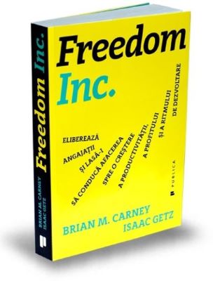 Freedom Inc. | Cărți de Afaceri și Antreprenoriat