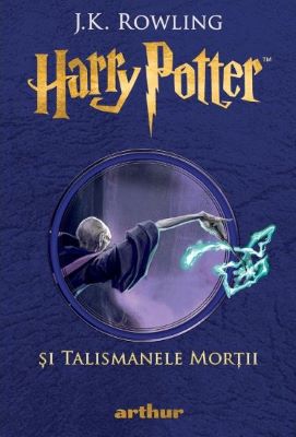 Harry Potter si Talismanele Mortii | Cărți Fantasy