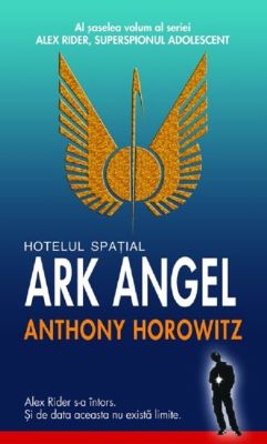Hotelul spatial Ark Angel | Cărți Science Fiction