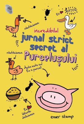 Incredibilul jurnal secret al purcelusului | Cărți de Povești