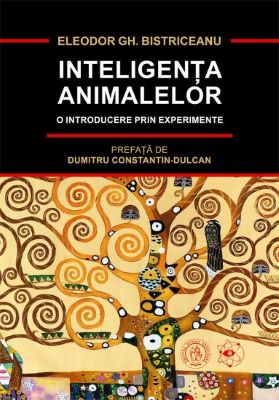 Inteligenta animalelor. O introducere prin experimente | Cărți de știință - cele mai bune cărți pentru a învăța cum funcționează lumea