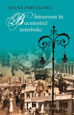 Intoarcere in Bucurestiul interbelic | Cele mai vândute cărți din 2007