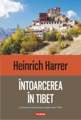 Intoarcerea in Tibet | Cărți de Memorii și Jurnale