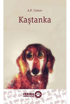 Kastanka | Cărți despre câini - cele mai frumoase cărți pentru iubitorii de câini