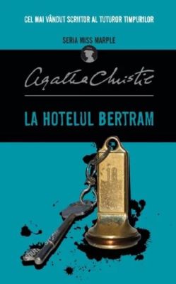 La hotelul Bertram | Cărți de Agatha Christie