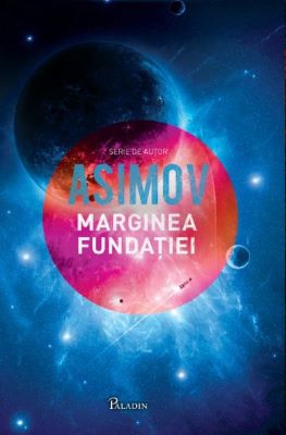 Marginea fundatiei | Cărți Science Fiction